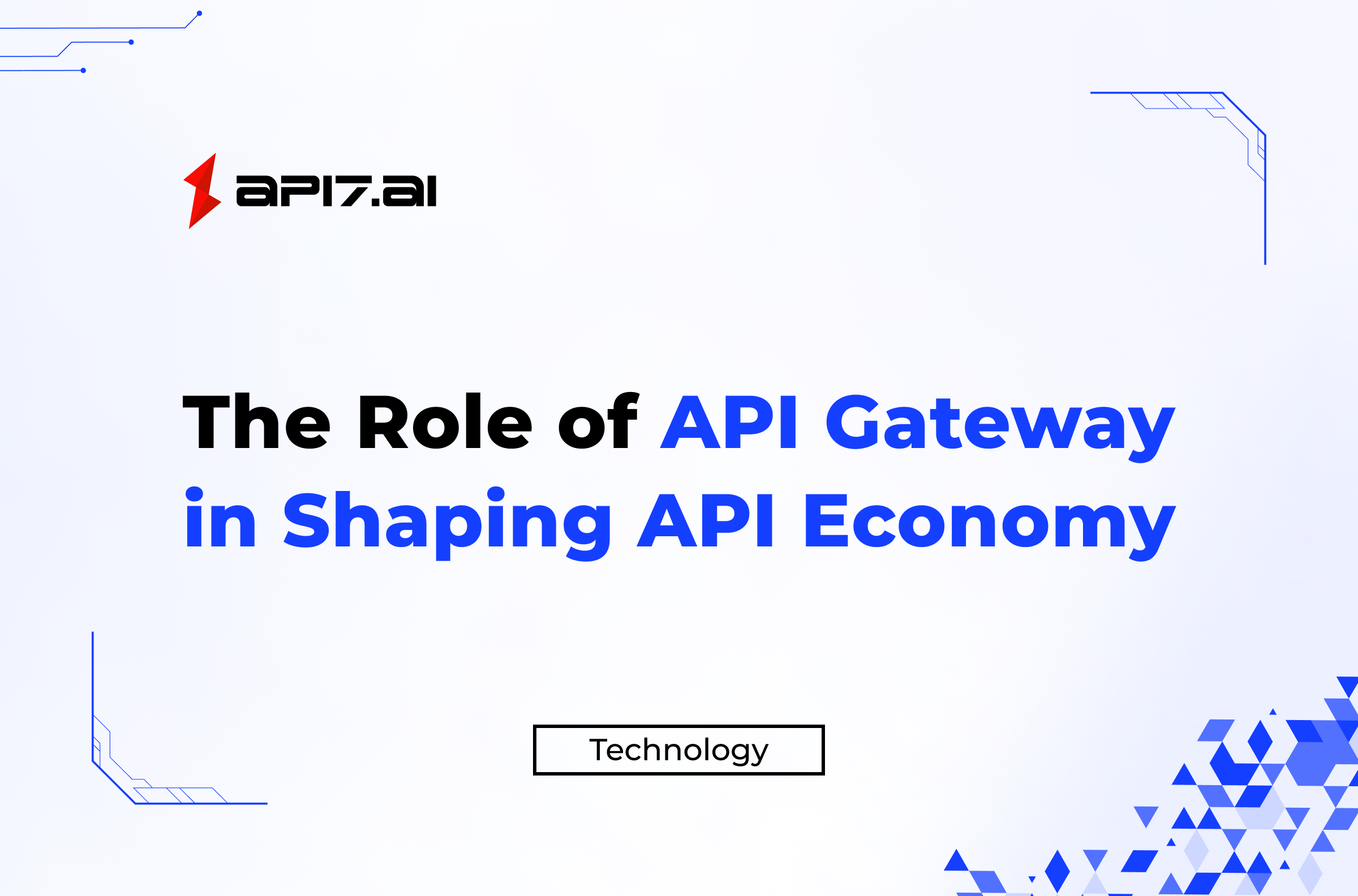 the-role-of-api-gateway-in-shaping-api-economy-api7-ai